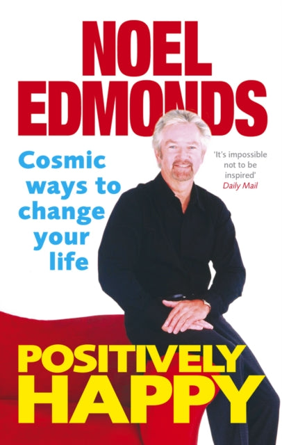 Book cover of: Positively Happy. By: Noel Edmonds