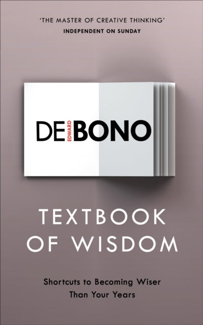 Book cover of: Textbook of Wisdom. By: Edward de Bono