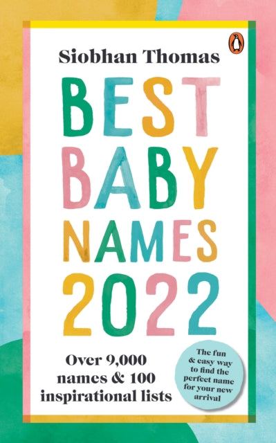 Book cover of: Best Baby Names 2022. By: Siobhan Thomas