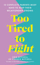 Book cover of: Too Tired to Fight. By: Erin Mitchell