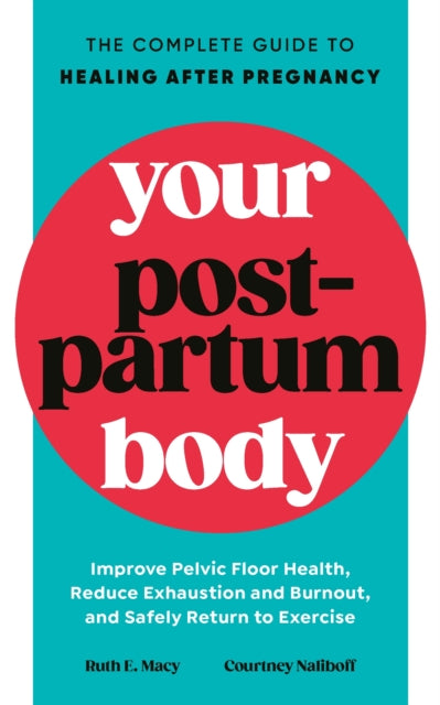 Book cover of: Your Postpartum Body. By: Ruth Macy