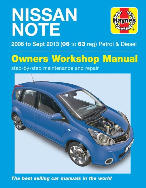 Book cover of: Nissan Note petrol & diesel ('06-Sept '13) 06 to 63. By: Haynes