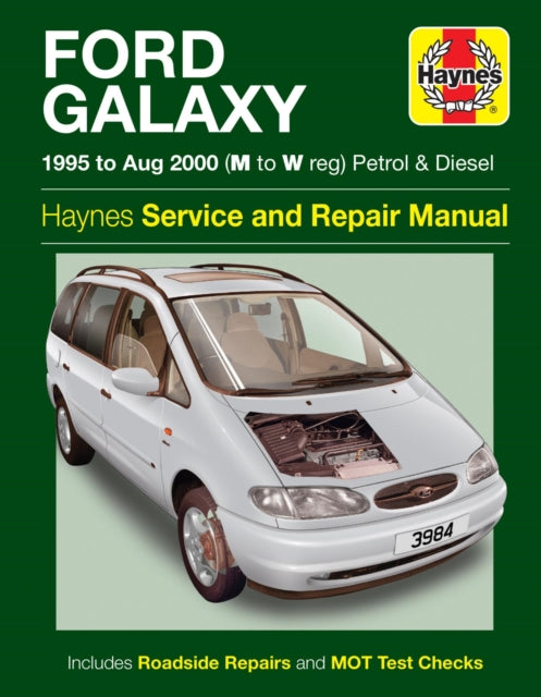 Book cover of: Ford Galaxy Petrol & Diesel (95 - Aug 00). By: Haynes Publishi Haynes