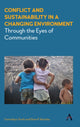 Book cover of: Conflict and Sustainability in a Changing Environment. By: Gwendolyn Smith