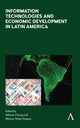 Book cover of: Information Technologies and Economic Development in Latin America. By: Alberto Chong