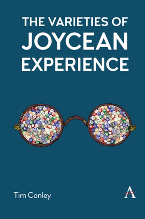 Varieties of Joycean Experience