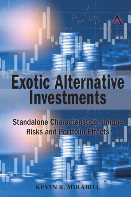 Book cover of: Exotic Alternative Investments. By: Kevin R. Mirabile