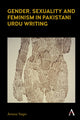 Book cover of: Gender, Sexuality and Feminism in Pakistani Urdu Writing. By: Amina Yaqin