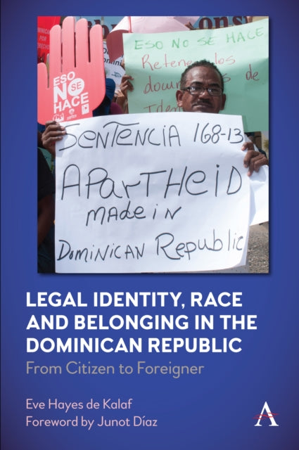 Book cover of: Legal Identity, Race and Belonging in the Dominican Republic. By: Eve Hayes de Kalaf