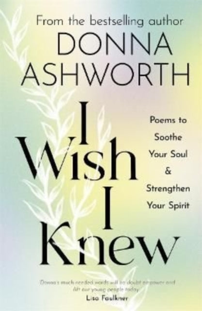 I Wish I Knew, The uplifting Sunday Times bestseller 9781785303791 Donna Ashworth