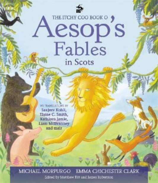 Book cover of: Itchy Coo Book o Aesop's Fables in Scots. By: Michael Morpurgo