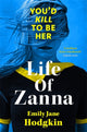 Book cover of: Life of Zanna. By: Emily Jane Hodgkin