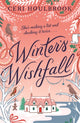 Book cover of: Winter's Wishfall. By: Ceri Houlbrook