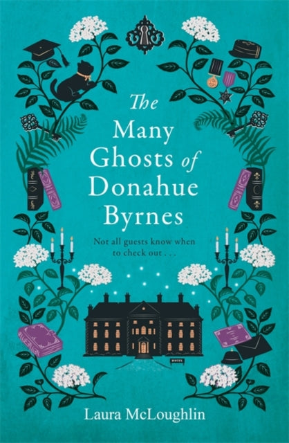 Book cover of: Many Ghosts of Donahue Byrnes. By: Laura McLoughlin