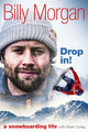 Book cover of: Drop In!. By: Billy Morgan