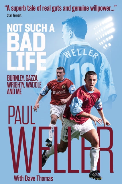 Book cover of: Not Such a Bad Life. By: Paul Weller