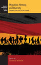 Book cover of: Migration, Memory, and Diversity. By: Cornelia Wilhelm