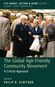 Book cover of: Global Age-Friendly Community Movement. By: Philip B. Stafford