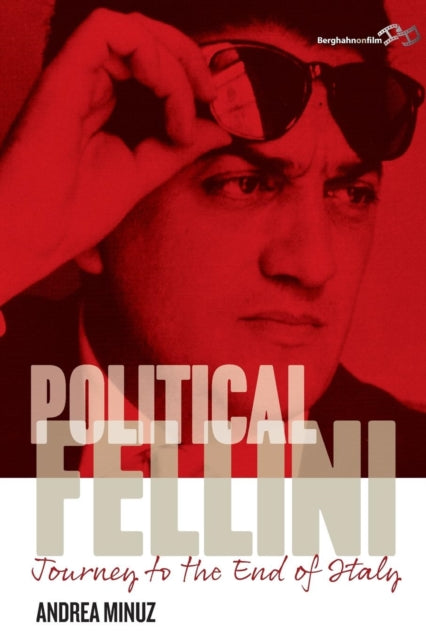 Book cover of: Political Fellini. By: MINUZ, ANDREA