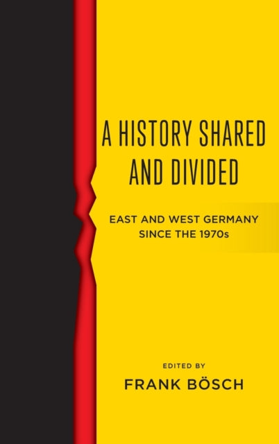Book cover of: History Shared and Divided. By: Frank Bösch