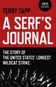 Book cover of: Serf`s Journal, A – The Story of the United States` Longest Wildcat Strike. By: Terry Tapp