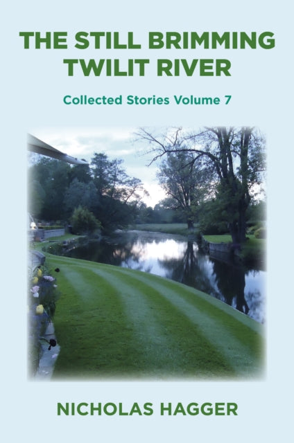 Book cover of: Still Brimming Twilit River, The