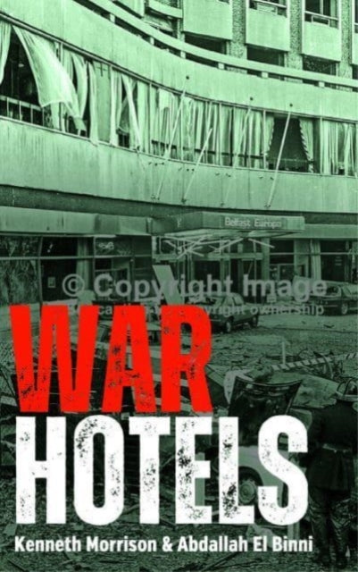 Book cover of: War Hotels. By: Kenneth Morrison