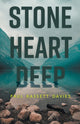 Book cover of: Stone Heart Deep. By: Paul Bassett Davies