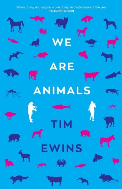 Book cover of: We Are Animals. By: Tim Ewins