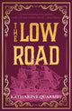 The Low Road