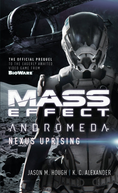 Book cover of: Mass Effect - Andromeda: Nexus Uprising. By: Jason M. Hough