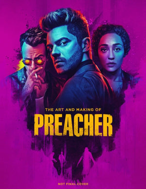 Art and Making of Preacher