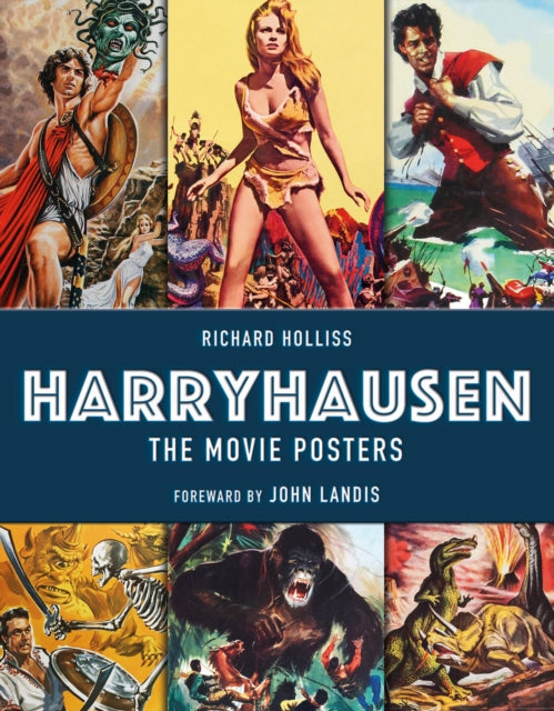 Book cover of: Harryhausen - The Movie Posters. By: Richard Holliss