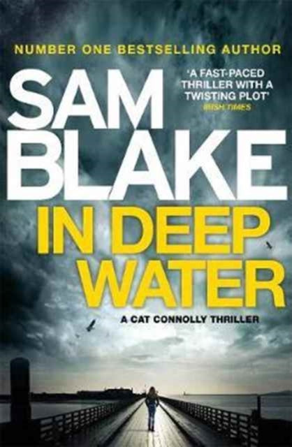 Book cover of: In Deep Water. By: Sam Blake