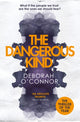 Book cover of: Dangerous Kind. By: Deborah O'Connor