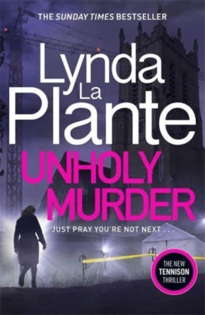 Book cover of: Unholy Murder. By: Lynda La Plante