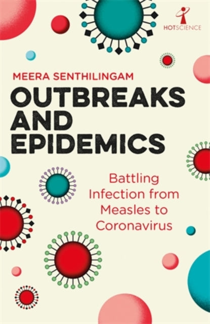 Book cover of: Outbreaks and Epidemics. By: Meera Senthilingam