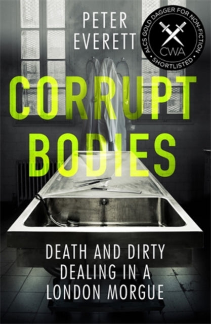 Book cover of: Corrupt Bodies. By: Peter Everett
