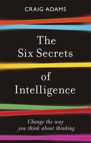 Six Secrets of Intelligence