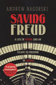 Book cover of: Saving Freud. By: Andrew NAGORSKI