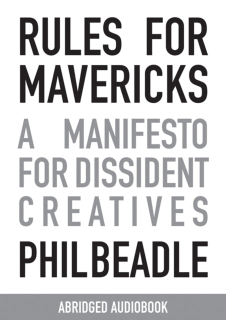 Book cover of: Rules for Mavericks. By: Phil Beadle