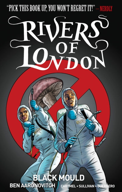 Book cover of: Rivers of London Volume 3: Black Mould. By: Ben Aaronovitch