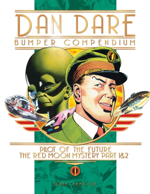 Book cover of: Dan Dare: Complete Collection Volume 1: The Venus Campaign. By: Frank Hampson