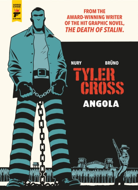 Book cover of: Tyler Cross: Angola. By: Fabien Nury