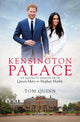 Kensington Palace, An Intimate Memoir from Queen Mary to Meghan Markle 9781785904790 Tom Quinn