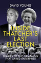 Book cover of: Inside Thatcher's Last Election. By: Young, David