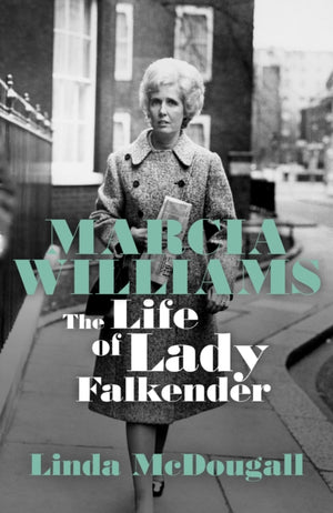 Marcia Williams, The Life and Times of Baroness Falkender
