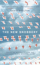 Book cover of: New Snobbery. By: David Skelton