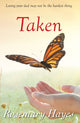 Book cover of: Taken. By: Rosemary Hayes