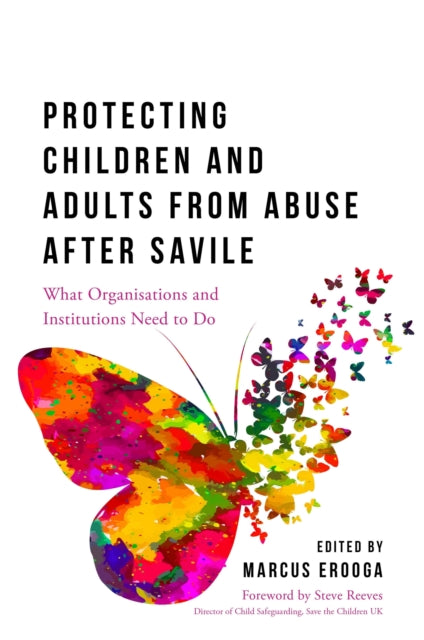 Book cover of: Protecting Children and Adults from Abuse After Savile. By: Marcus Erooga